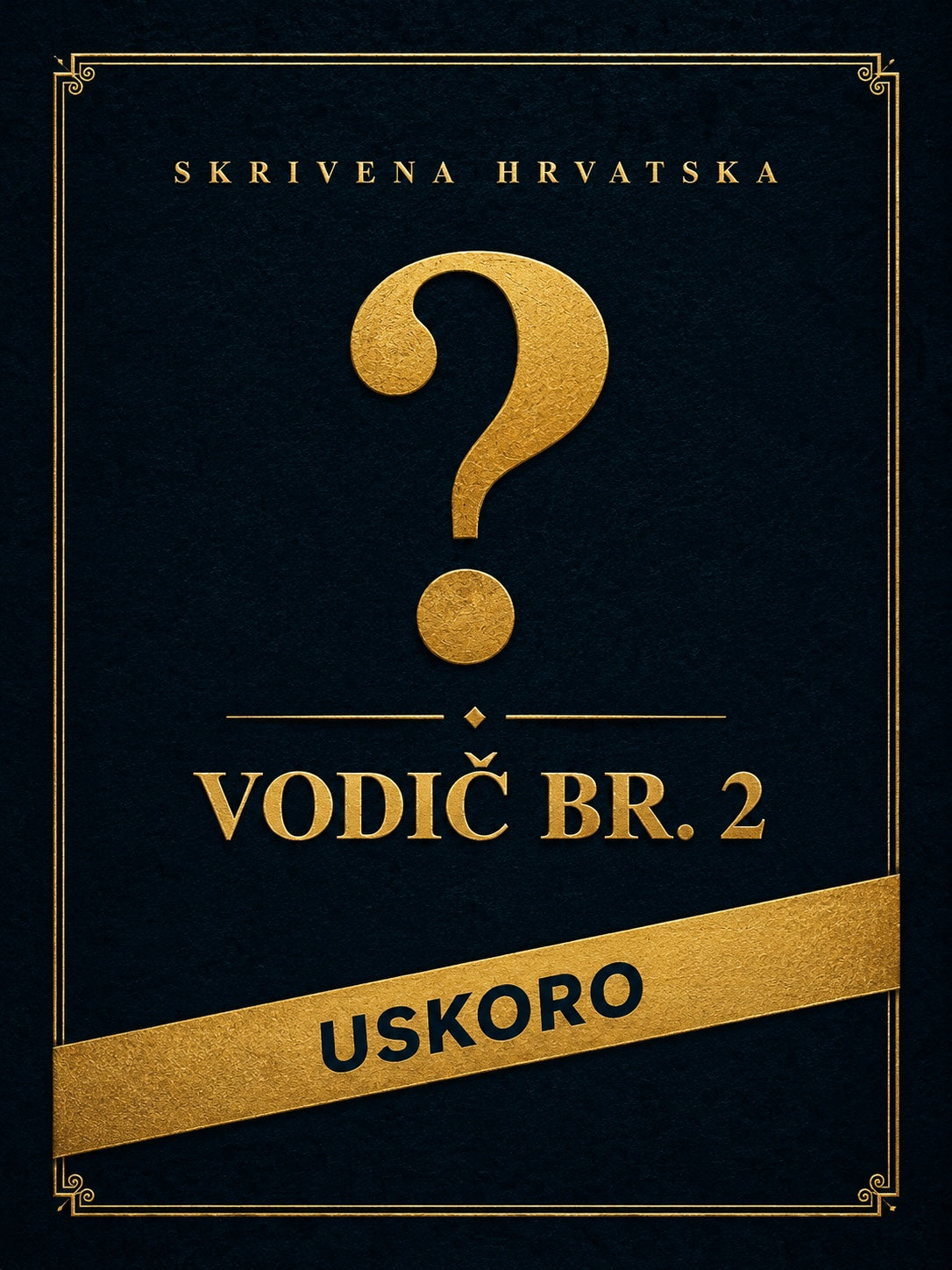 Vodič broj 2, uskoro